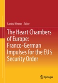 Cover: The Heart Chambers of Europe: Franco-German Impulses for the EU's Security Order - Springer