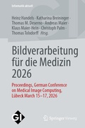Cover: Bildverarbeitung f&uuml;r die Medizin 2026 - Springer Vieweg