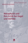 Cover: Metaphysik und ihre Kritik bei Hegel und Derrida - Hegel-Studien Beiheft 65
