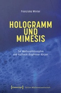 Cover: Hologramm und Mimesis - transcript
