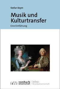 Enlarge image Cover: Musik und Kulturtransfer - Rombach Wissenschaft