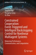 Cover: Constrained Cooperation: Event-Triggered and Intelligent Backstepping Control for Nonlinear Multiagent Systems - Springer