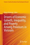 Cover: Drivers of Economic Growth, Inequality, and Poverty Among Provinces in Vietnam - Springer