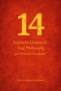 Cover: Fourteen Lessons in Yogi Philosophy and Oriental Occultism - Aroha