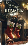 Cover: The 12 Days Ultimatum - Josh Lanyon