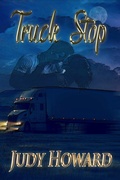 Cover: Truck Stop - Judy Howard Publishing