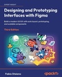 Cover: Designing and Prototyping Interfaces with Figma - Packt Publishing