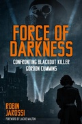 Cover: Force of Darkness - The History Press