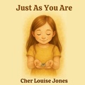 Cover: Just As You Are - Feisty Scholar Publications