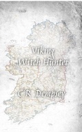 Cover: Viking Witch Hunter (Masters of chaos - a Viking Saga, #3) - C R Dempsey