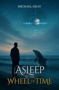 Enlarge image Cover: Asleep at the Wheel of Time - Digi Press LLC