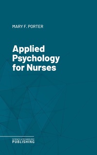 Enlarge image Cover: Applied Psychology for Nurses - Science & Technology Publishing