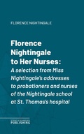Cover: Florence Nightingale to Her Nurses - Science & Technology Publishing