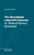 Cover: The &AElig;sculapian Labyrinth Explored - Science & Technology Publishing