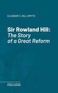 Cover: Sir Rowland Hill - Science & Technology Publishing
