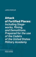 Cover: Attack of Fortified Places - Science & Technology Publishing