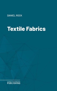 Enlarge image Cover: Textile Fabrics - Science & Technology Publishing