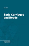 Cover: Early Carriages and Roads - Science & Technology Publishing