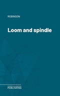 Cover: Loom and spindle - Science & Technology Publishing