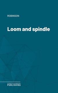 Enlarge image Cover: Loom and spindle - Science & Technology Publishing
