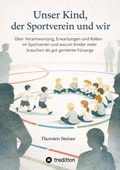 Cover: Unser Kind, der Sportverein und wir - tredition