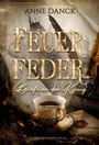Cover: Feuerfeder - Briefe an den König - Drachenmond Verlag