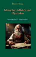 Cover: Menschen, M&auml;rkte und Mysterien - BoD - Books on Demand