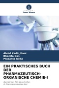 Cover: Ein Praktisches Buch Der Pharmazeutisch-Organische Chemie-I - Verlag Unser Wissen
