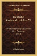 Cover: Deutsche Stadtewahrzeichen V1 - Kessinger Publishing