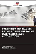 Cover: Prediction Du Diabete A l'Aide d'Une Approche d'Apprentissage Automatique - Editions Notre Savoir