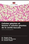 Cover: Cellules geantes et lesions a cellules geantes de la cavite buccale - Editions Notre Savoir
