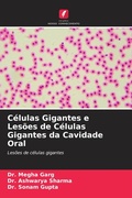 Cover: Celulas Gigantes e Lesoes de Celulas Gigantes da Cavidade Oral - Edicoes Nosso Conhecimento