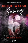 Cover: Boys of Tommen. Saving 6. Un nuovo match. Vol. 3 - De Agostini;Boys of Tommen. Saving 6. Un nuovo match