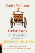 Cover: Cristianos culturales en la iglesia primitiva - Editorial CLIE