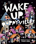 Cover: Wake Up, Poppyville! - Random House Books for Young Readers