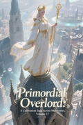 Cover: Primordial Overlord: A Cultivation Saga Across Multiverses, Volume 17 - ZenithNovels