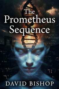 Enlarge image Cover: The Prometheus Sequence - David Bishop