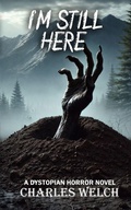 Cover: I'm Still Here - Charles Welch Publishing