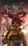 Cover: The Lion's legacy (The Lion's Apprentice, #3) - Rebecca Wylde