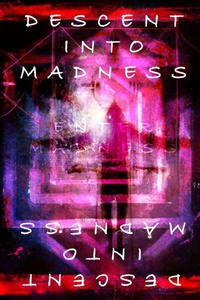 Enlarge image Cover: Descent Into Madness - M Presents Publishing