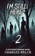 Cover: I'm Still Here 2 - Charles Welch Publishing