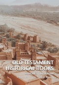 Cover: OLD TESTAMENT HISTORICAL BOOKS - Conquest To Return (Companion Guides for Bible Reading, #2) - ccm.co.za