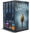 Cover: Sierra Lancer. Komplette Trilogie. Einschlie&szlig;lich Buch 2.5 Die H&uuml;terin (Leutnant Sierra Lancer) - Clara Ann Simons