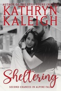 Cover: Sheltering (Second Chances in Alpine Falls) - KST Publishing