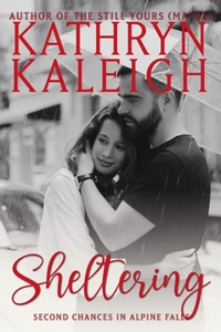 Enlarge image Cover: Sheltering (Second Chances in Alpine Falls) - KST Publishing