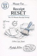 Cover: Mover For Receipt Reset: The 10-Minute Receipt Sweep (Mover For Calm Money, Strong Life: 40-Minute Short Reads (Simple Systems That Stick), #23) - Mustafa Al-Dori
