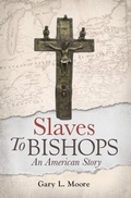 Cover: Slaves To Bishops - 1740 Publishers