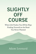 Cover: Slightly Off Course - Slightly Off Course Media LLC