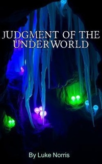 Enlarge image Cover: Judgment Of The Underworld - Luke Norris