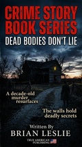 Cover: Dead Bodies Don't Lie - True American Publishing